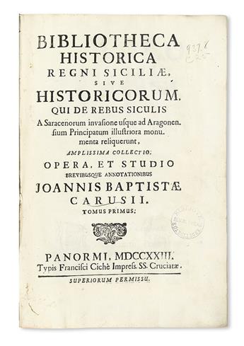 CARUSO, GIOVANNI BATTISTA, editor. Bibliotheca historica regni Siciliae.  2 vols.  1723